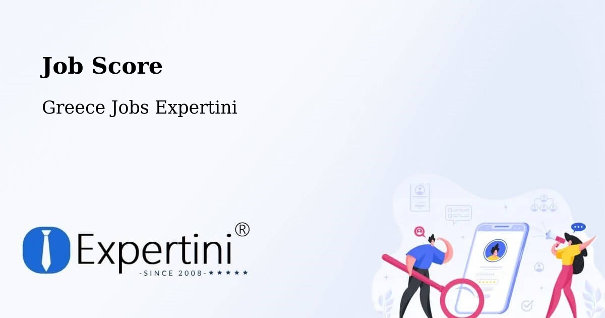 Job Score & Job Description Score Tool – Trílofos - Greece Jobs Expertini