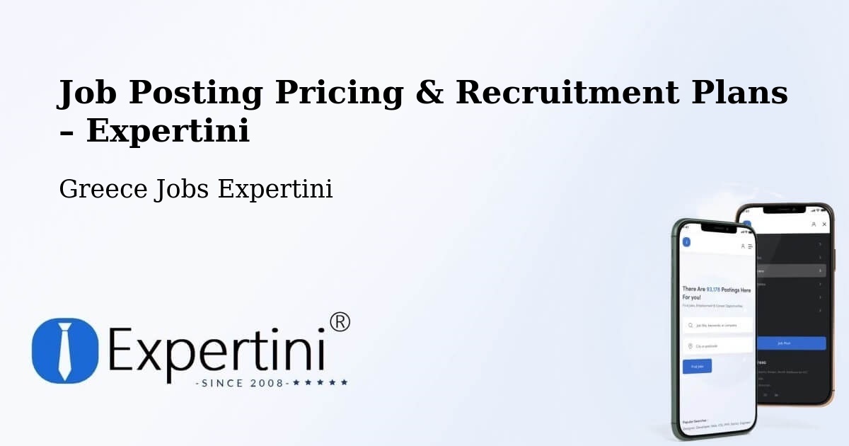 Job Posting Pricing & Recruitment Plans – Trílofos - Trílofos, Greece Jobs Expertini