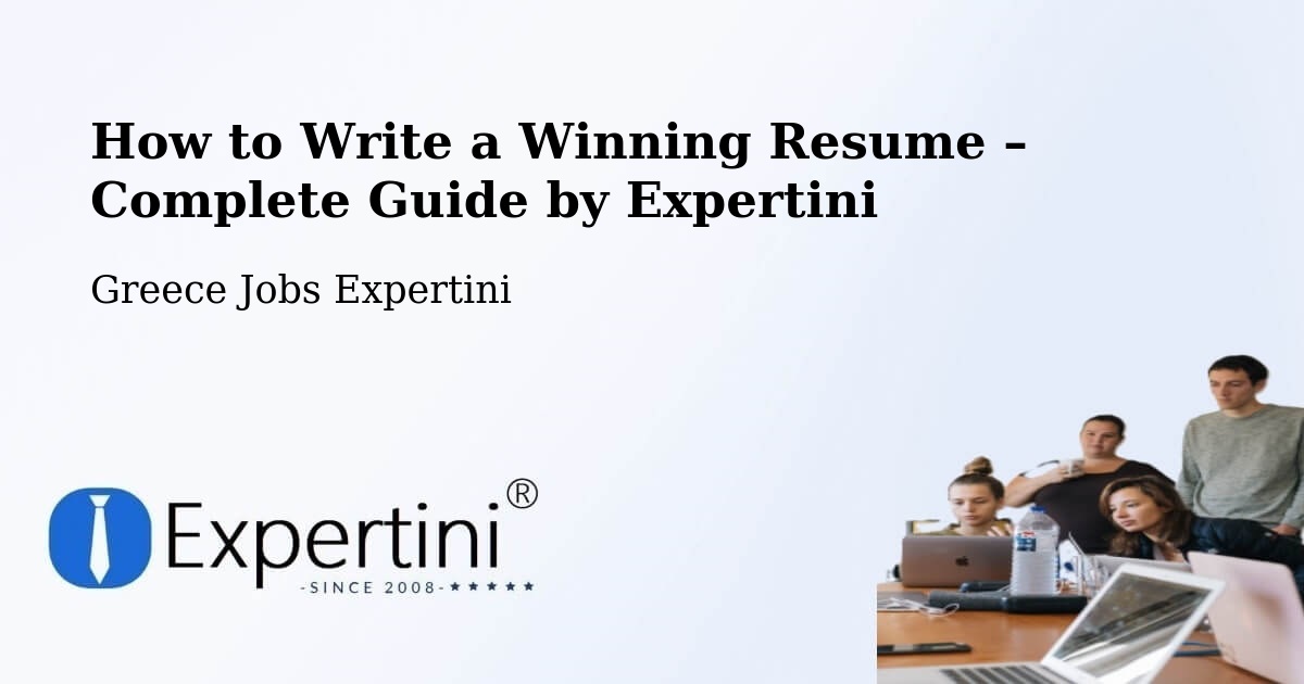 Resume Writing Guide for Job Seekers – Trílofos - Trílofos, Greece Jobs Expertini