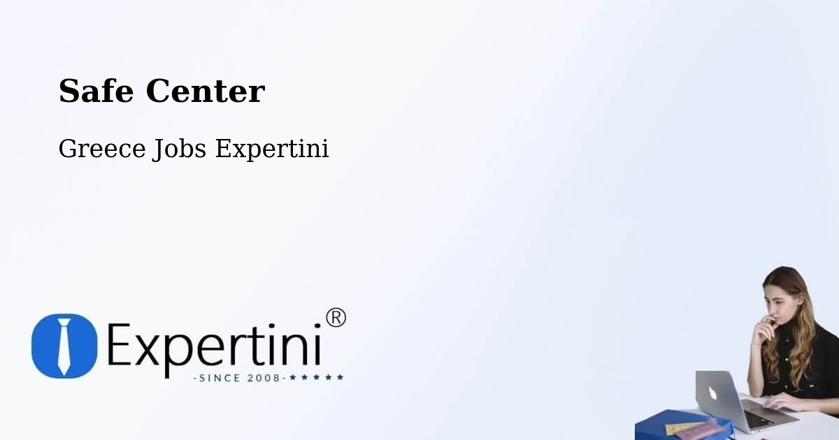 Safety Center – Trílofos - Greece Jobs Expertini